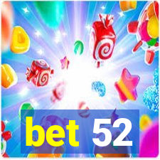 bet 52